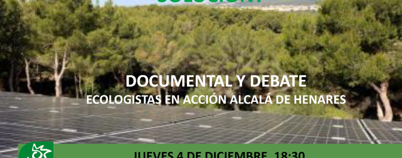 ¿Son las renovables la solución? Documental y debate.