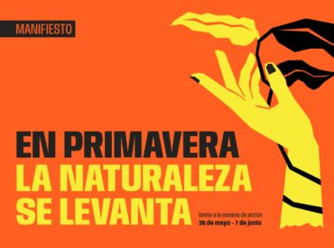 Manifiesto: En primavera la naturaleza se levanta
